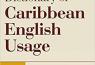 Dictionary of Caribbean English Usage